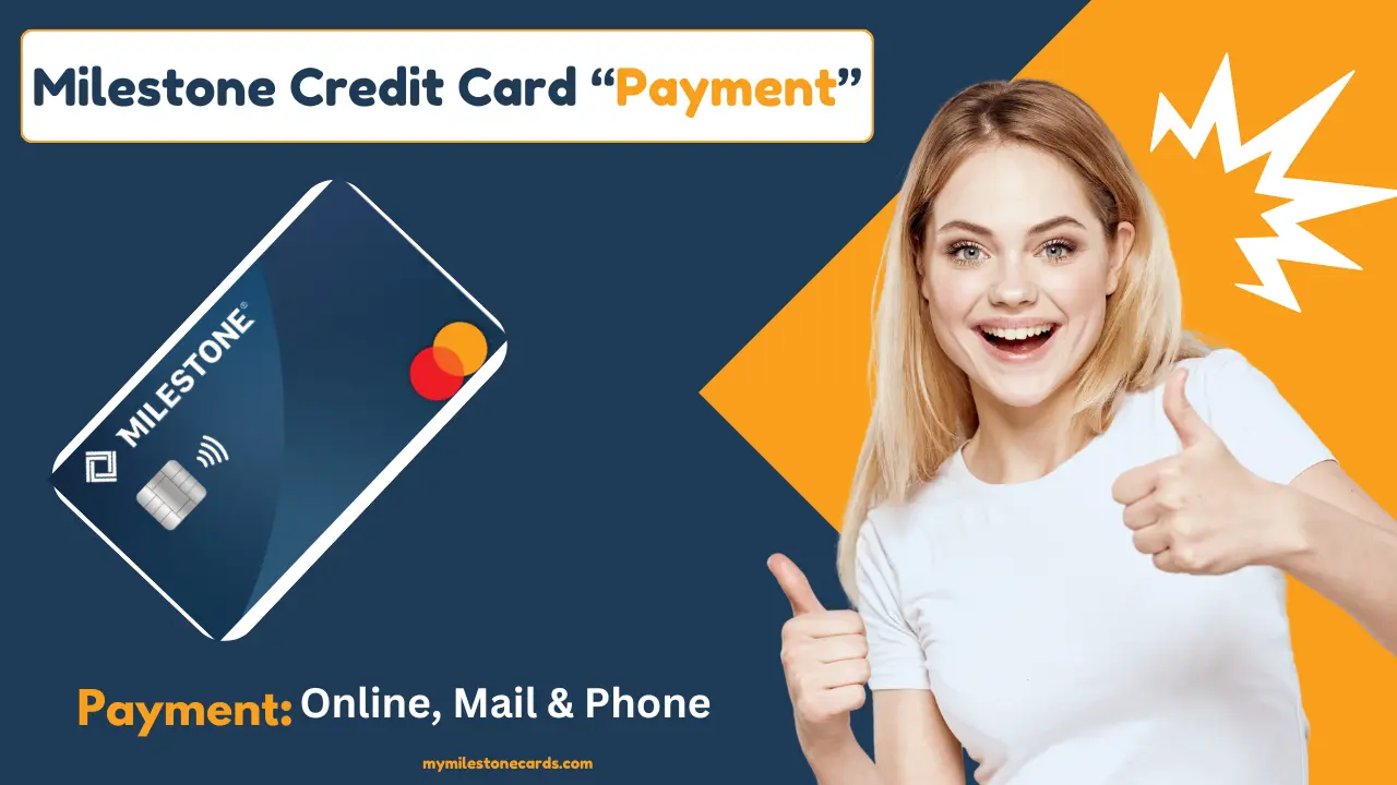 Milestone Credit Card Payment